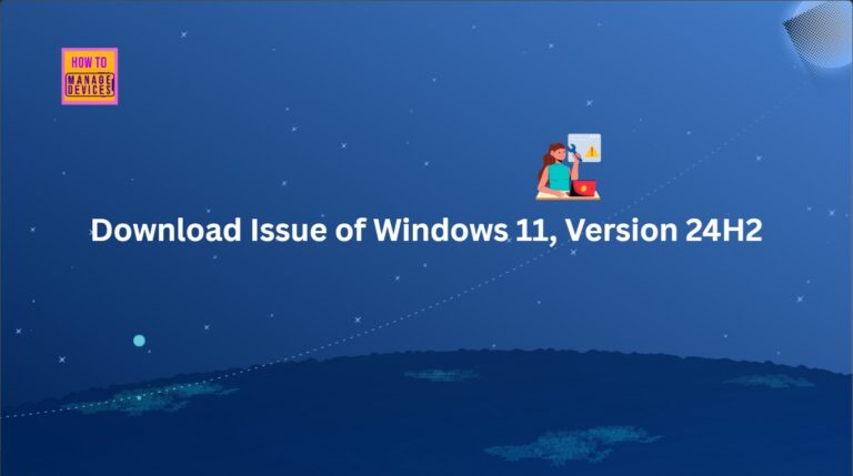 How to Fix Windows 11 24H2 Download Issue using WSUS SCCM