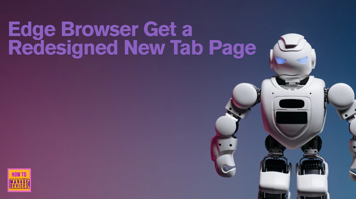 How Microsoft Edge Get a Redesigned New Tab Page