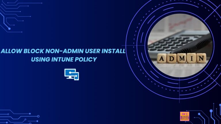 How to Allow or Block Non-Admin User Install using Intune Policy 5