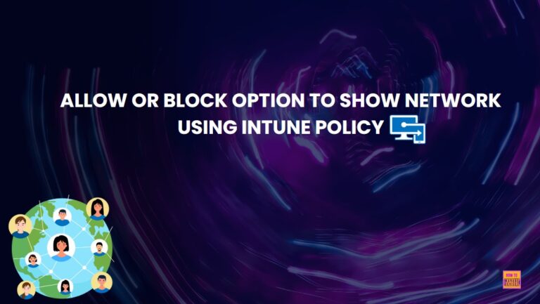 How to Allow or Block Option to Show Network using Intune Policy 7