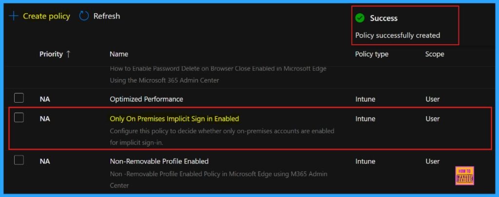 How to Configure Only On-Premises Implicit Sign-in Policy in MS Edge Browser using M365 Admin Center 12 How to Configure Only On-Premises Implicit Sign-in Policy in MS Edge Browser using M365 Admin Center - Fig.11