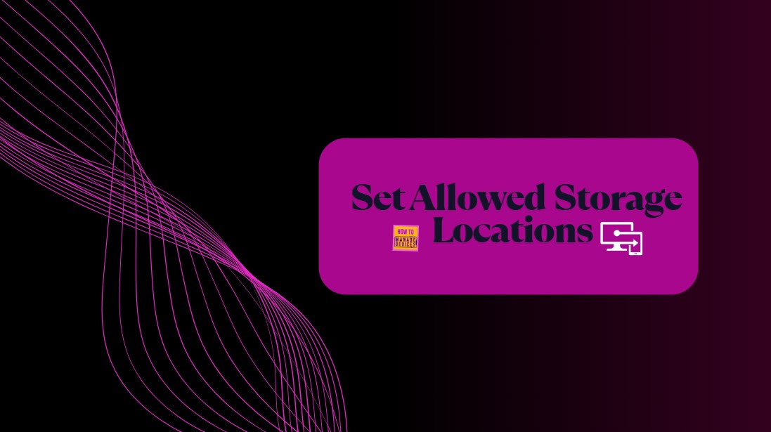 Enable or Disable Storage Locations in File Explorer using Intune Policy