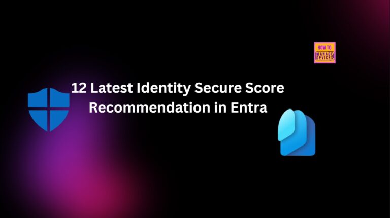 12 New Identity Secure Score Recommendations in MS Entra Strengthen Certificate Templates Entra Connect Accounts and More