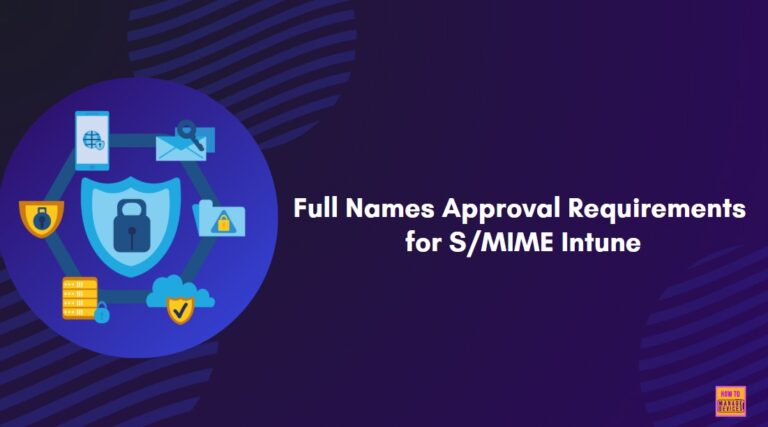 How to Update Intune SCEP Profiles with Given Name and Surname to Meet New S/MIME Requirements 2