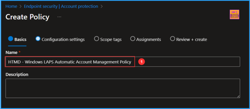 Best Guide to Configure Windows LAPS Automatic Account Management using Intune. Fig. 4