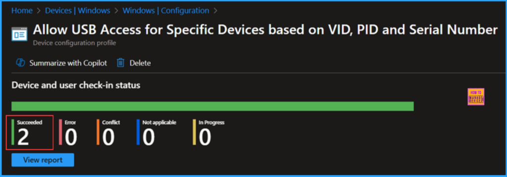 Best way to Allow USB Access for Specific Devices using Intune 11 Best way to Allow USB Access for Specific Devices using Intune. Fig. 11