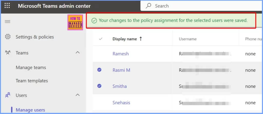How to Change Policy Assignments for Multiple Users using Microsoft Teams Admin Center 6 How to Change Policy Assignments for Multiple Users using Microsoft Teams Admin Center - Fig.6