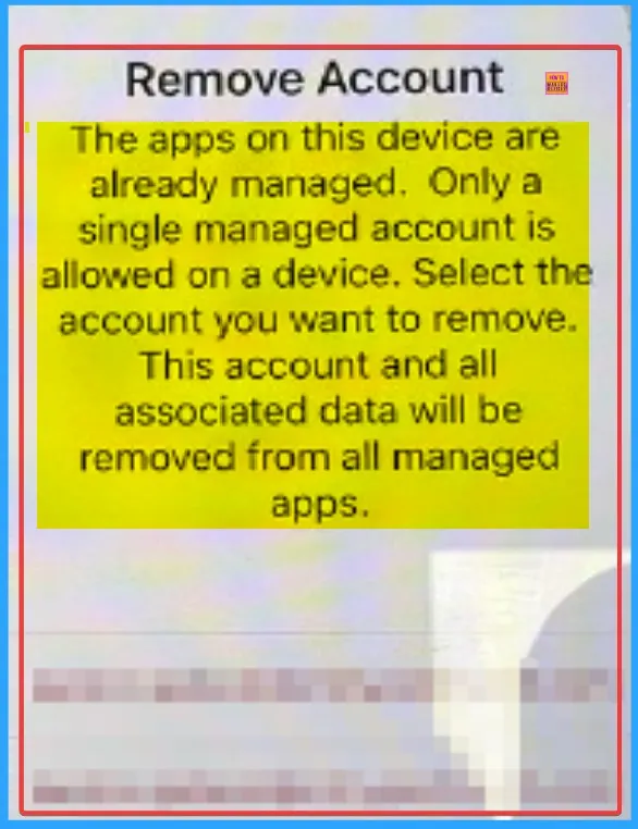 Fix Remove Account Issue on Microsoft Teams for iPhone Enrolled Devices in Intune 2 Fix Remove Account Issue on Microsoft Teams for iPhone Enrolled Devices in Intune - Fig.2 - Creds to MS