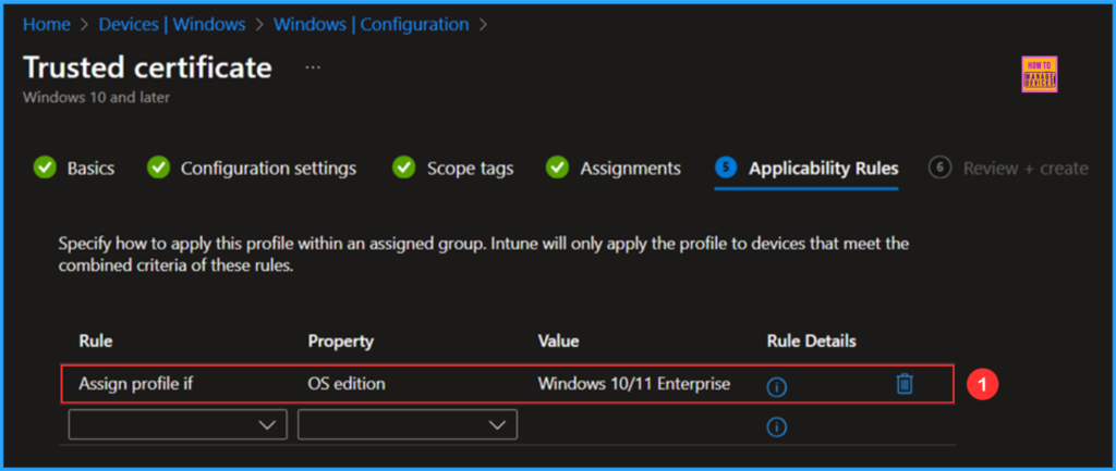 How to Deploy Trusted Root Certificate using Intune Configuration Policy 8 How to Deploy Trusted Root Certificate using Intune Configuration Policy. Fig. 8