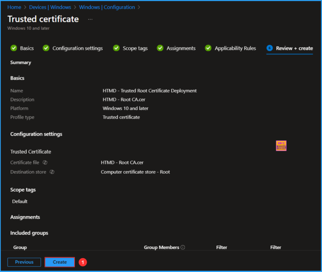 How to Deploy Trusted Root Certificate using Intune Configuration Policy 9 How to Deploy Trusted Root Certificate using Intune Configuration Policy. Fig. 9