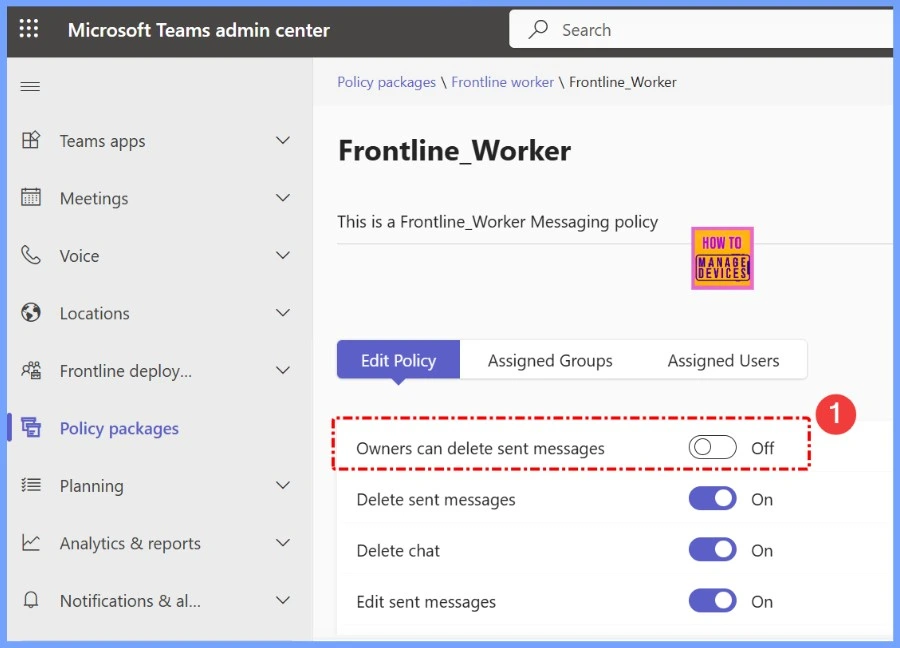 How to Enable or Disable Owners can Delete Sent Messages in MS Teams using Teams Admin Center 5 How to Enable or Disable Owners can Delete Sent Messages in MS Teams using Teams Admin Center - Fig.5