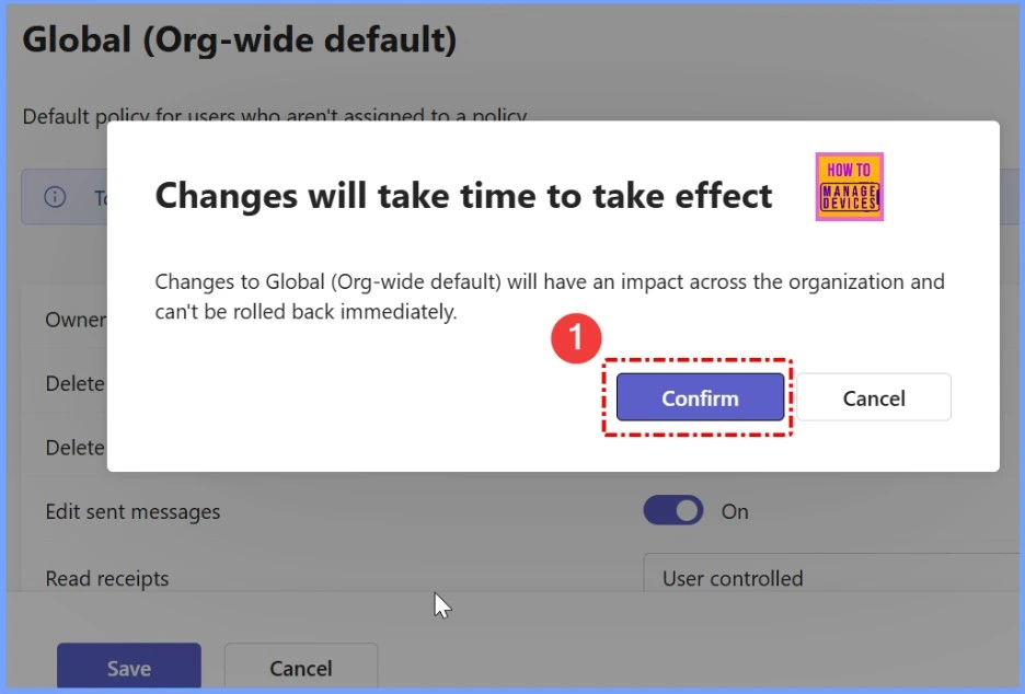 How to Enable or Disable Owners can Delete Sent Messages in MS Teams using Teams Admin Center 7 How to Enable or Disable Owners can Delete Sent Messages in MS Teams using Teams Admin Center - Fig.7