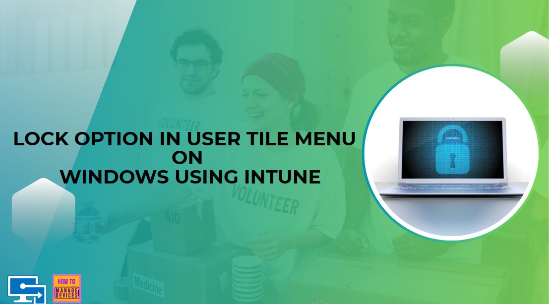 How to Show or Hide Lock Option in User Tile Menu on Windows using Intune Policy 1