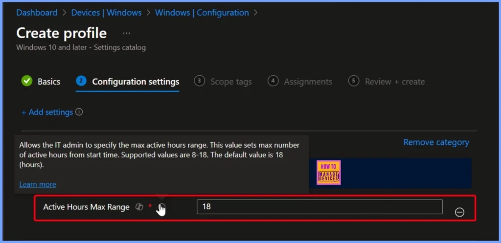 How to Configure Active Hours Max Range Policy using Intune 6 How to Configure Active Hours Max Range Policy using Intune - Fig.6