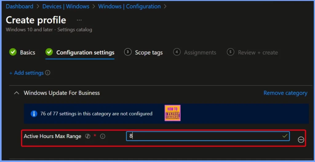 How to Configure Active Hours Max Range Policy using Intune 7 How to Configure Active Hours Max Range Policy using Intune - Fig.7