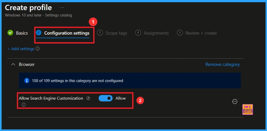 Allow or Block Search Engine Customization using Intune Policy 6 Allow or Block Search Engine Customization using Intune Policy - Fig.5