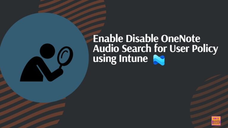 Enable Disable OneNote Audio Search for User Policy using Intune