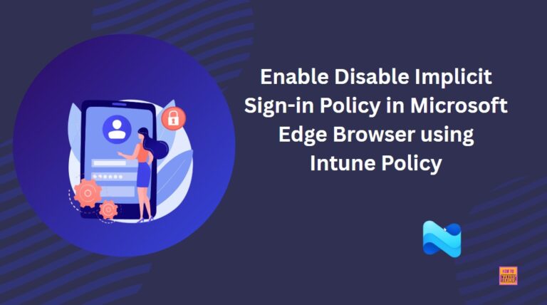 Enable Disable Implicit Sign-in Policy in Microsoft Edge Browser using Intune Policy 1
