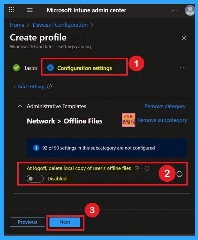 Enable Disable Local Copy of User's Offline Files Policy using Intune 5 Enable Disable Local Copy of User's Offline Files Policy using Intune - Fig. 5