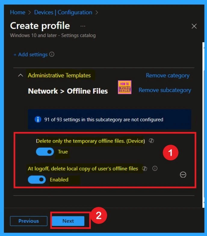 Enable Disable Local Copy of User's Offline Files Policy using Intune 6 Enable Disable Local Copy of User's Offline Files Policy using Intune - Fig. 6