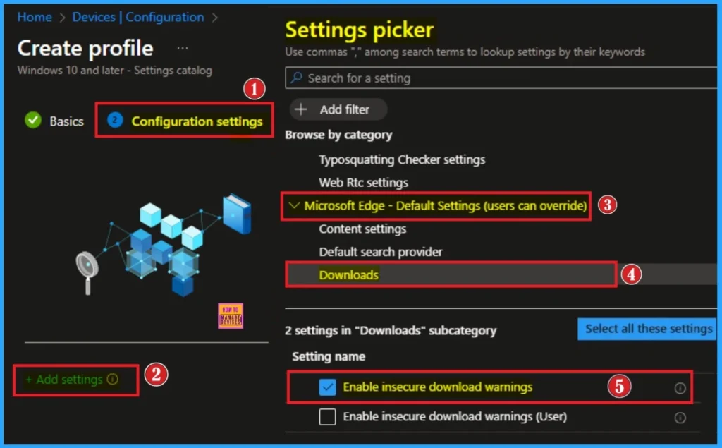Enable or Disable Insecure Download Warning Policy for Microsoft Edge using Intune 5 Enable or Disable Insecure Download Warning Policy for Microsoft Edge using Intune - Fig.5