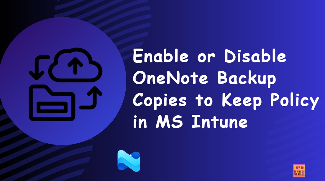 Enable or Disable OneNote Backup Copies to Keep Policy in MS Intune