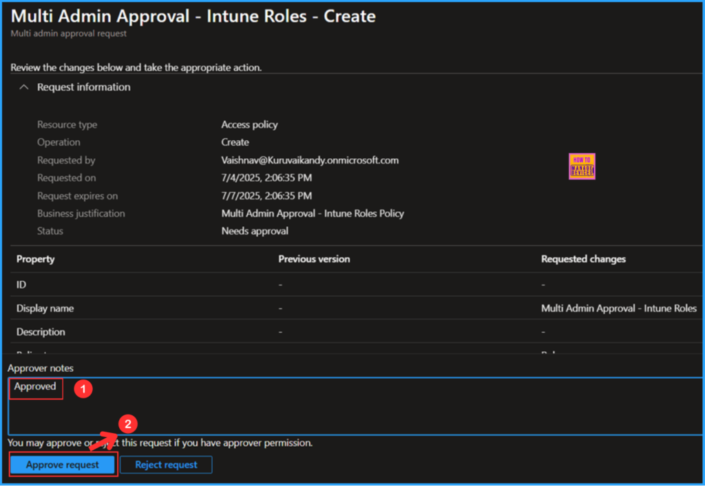 How to Enable MAA Multi Admin Approval to Create or Modify Intune Roles 7 How to Enable MAA Multi Admin Approval to Create or Modify Intune Roles. Fig. 7
