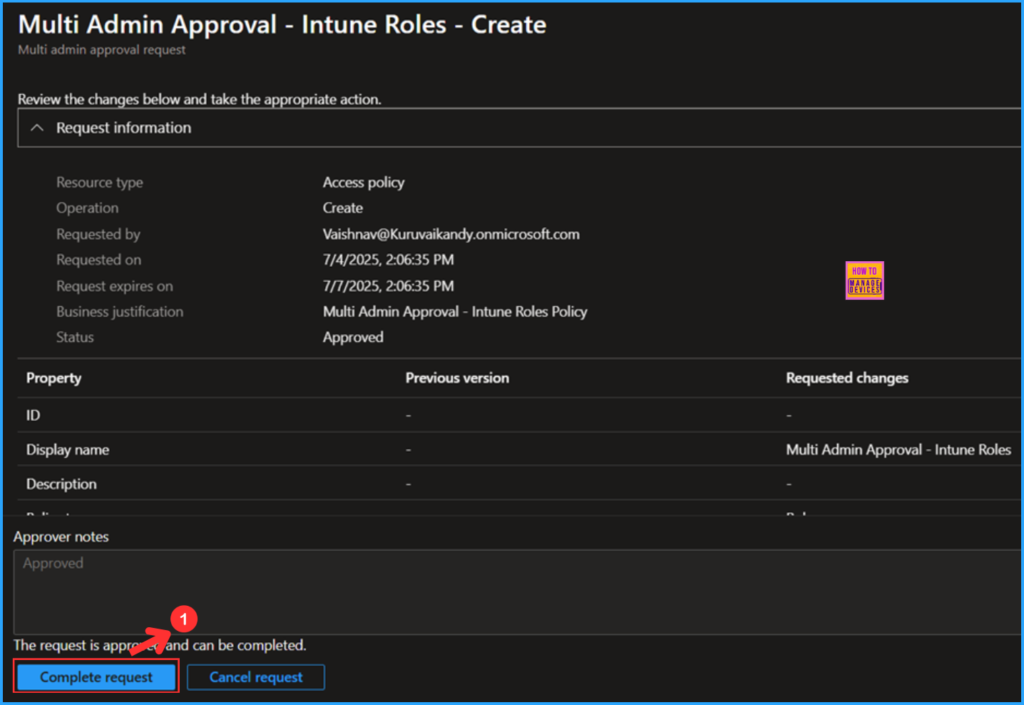 How to Enable MAA Multi Admin Approval to Create or Modify Intune Roles 8 How to Enable MAA Multi Admin Approval to Create or Modify Intune Roles. Fig. 8