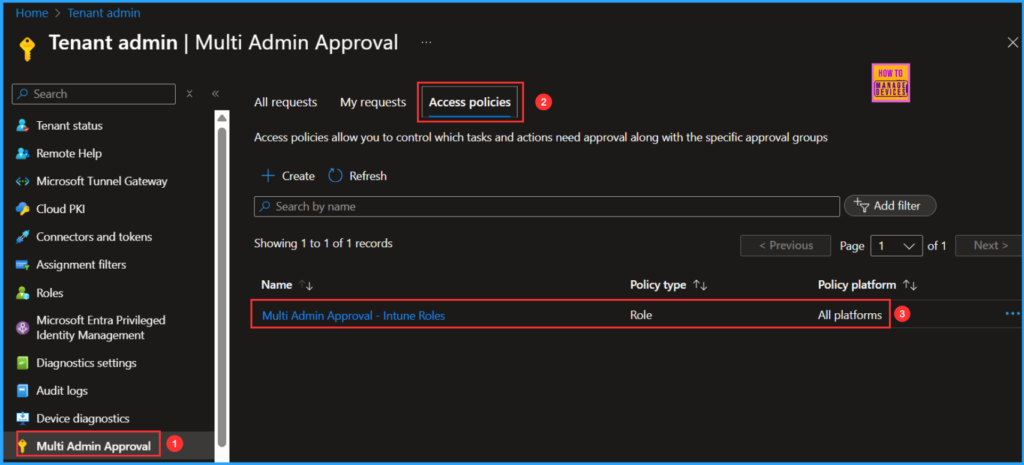 How to Enable MAA Multi Admin Approval to Create or Modify Intune Roles 9 How to Enable MAA Multi Admin Approval to Create or Modify Intune Roles. Fig. 9