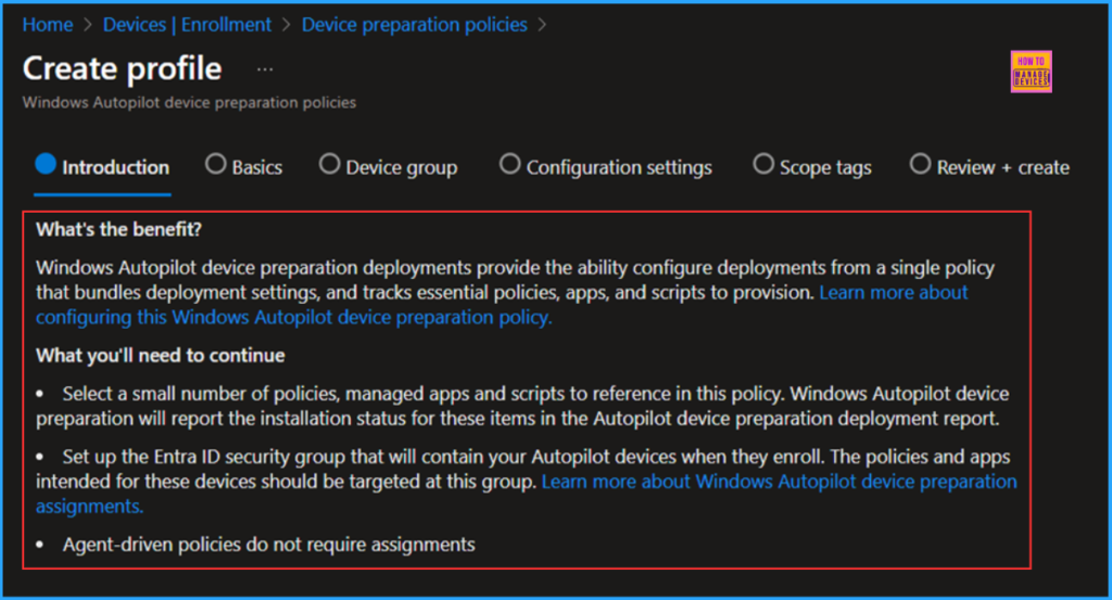 How to Create Autopilot Device Preparation Policy for Windows 365 Frontline Devices using Intune 4 How to Create Autopilot Device Preparation Policy for Windows 365 Frontline Devices using Intune. Fig. 4