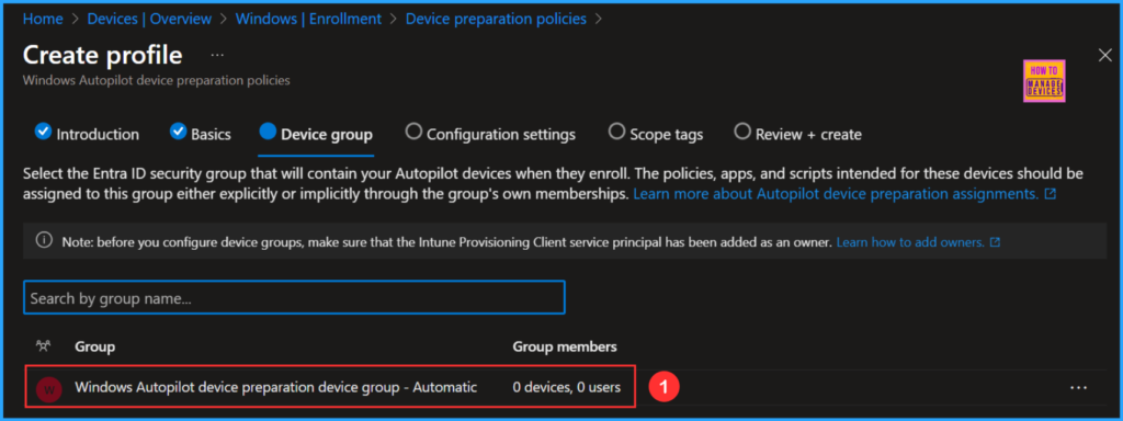 How to Create Autopilot Device Preparation Policy for Windows 365 Frontline Devices using Intune 6 How to Create Autopilot Device Preparation Policy for Windows 365 Frontline Devices using Intune. Fig. 6