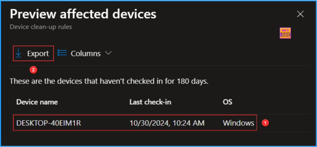 How to Create New Platform Specific Device Clean-up Rule in Intune 5 How to Create New Platform Specific Device Clean-up Rule in Intune. Fig. 5