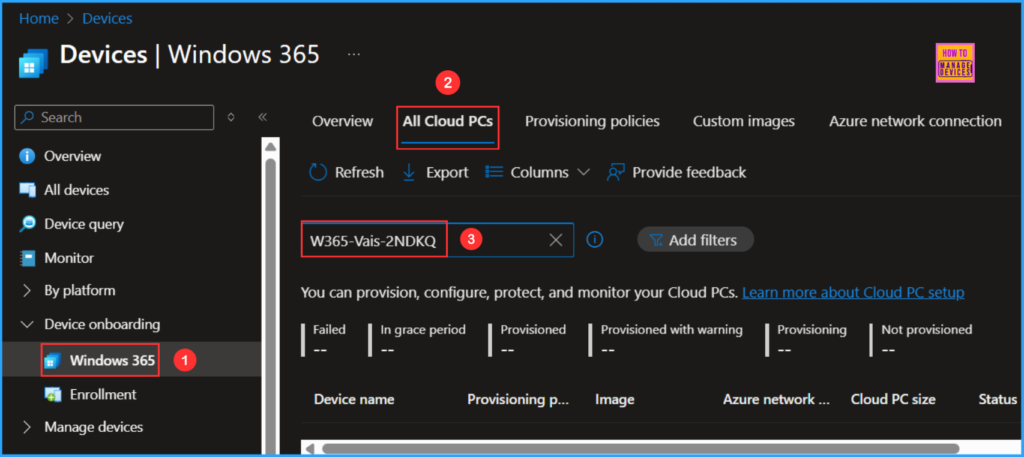 How to Deprovision Windows 365 Cloud PC in Intune When they are in Grace Period Status 6 How to Deprovision Windows 365 Cloud PC in Intune When They Are in Grace Period Status. Fig. 6