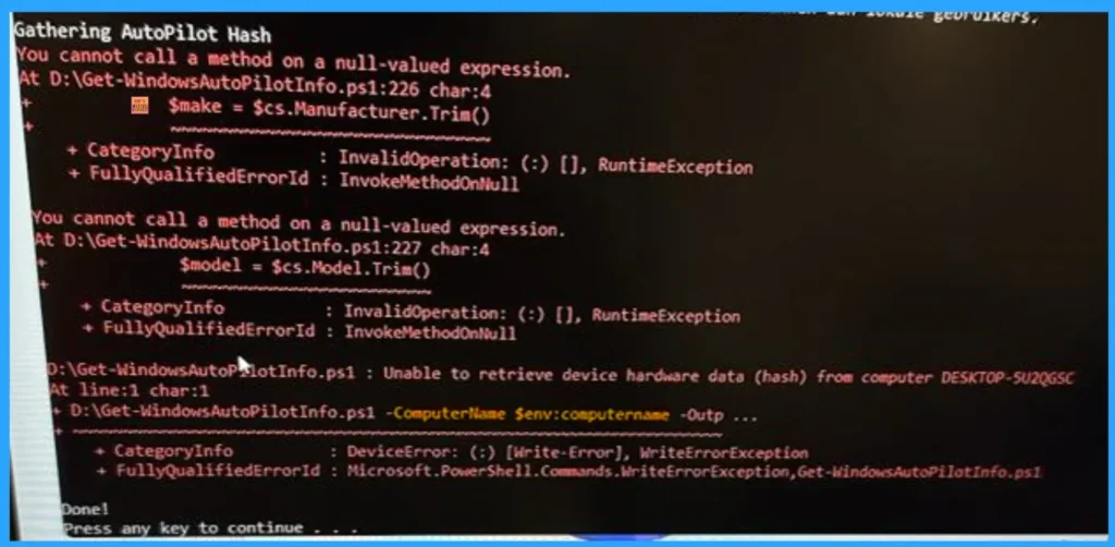 How to Fix Intune Autopilot Hardware Hash Null-Valued Expression Error 2 How to Fix Intune Autopilot Hardware Hash Null-Valued Expression Error - Fig.2 - Creds to MS