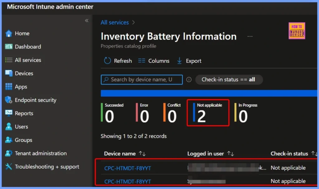 How to Track Device Battery Information using Intune Property Catalog 9 How to Track Device Battery Information using Intune Property Catalog - Fig.9