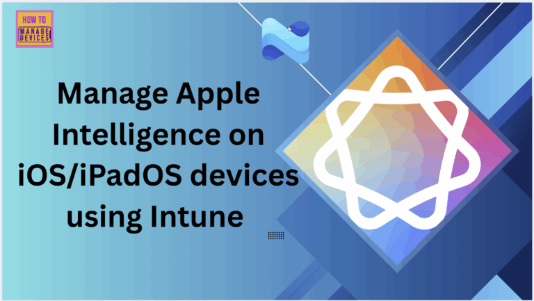 How to Manage Apple Intelligence features using Intune
