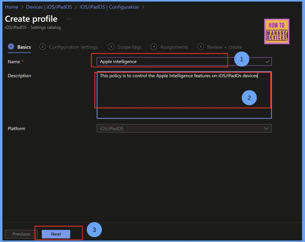 How to Manage Apple Intelligence on iOS or iPadOS Devices using Intune 3 Manage Apple Intelligence on iOS/iPadOS devices using Intune Fig: 2