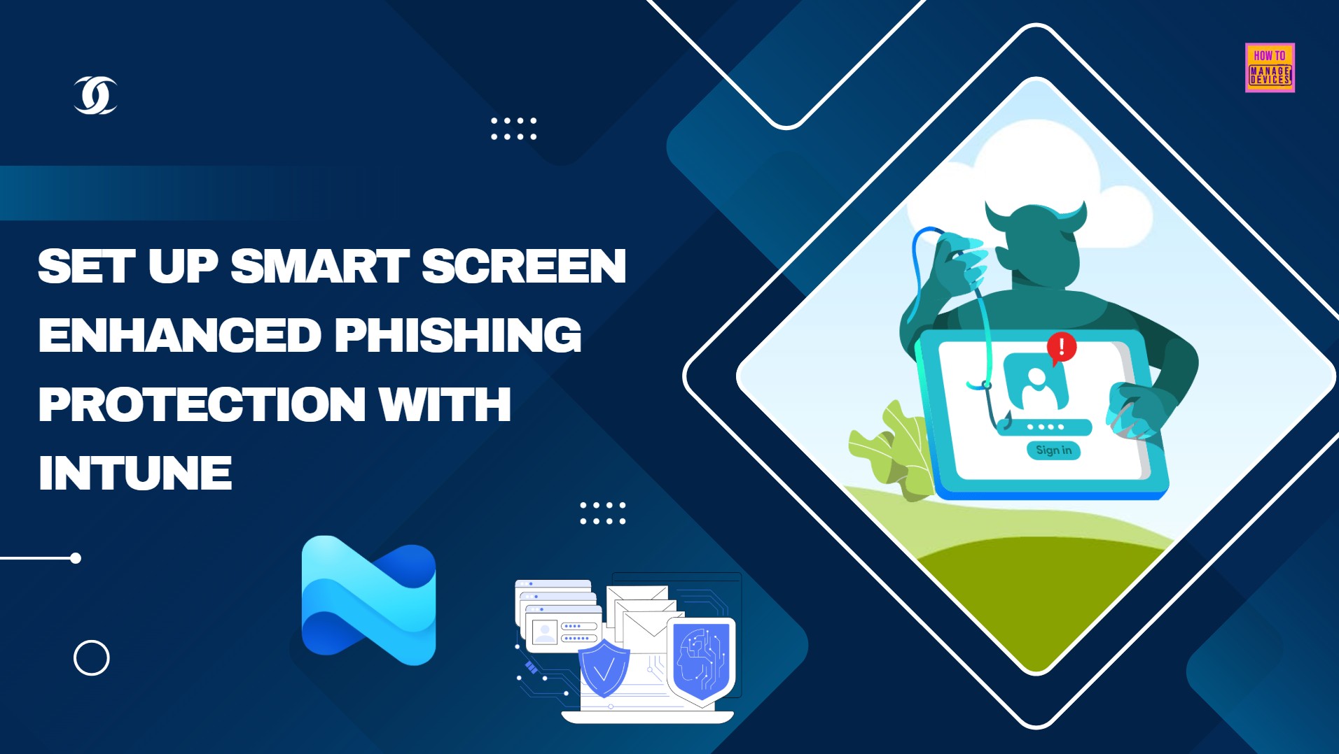 Simple way to Set Up Smart Screen Enhanced Phishing Protection with Intune. Fig. 1