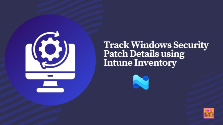 Track-Windows-Security-Patch-Details-using-Intune