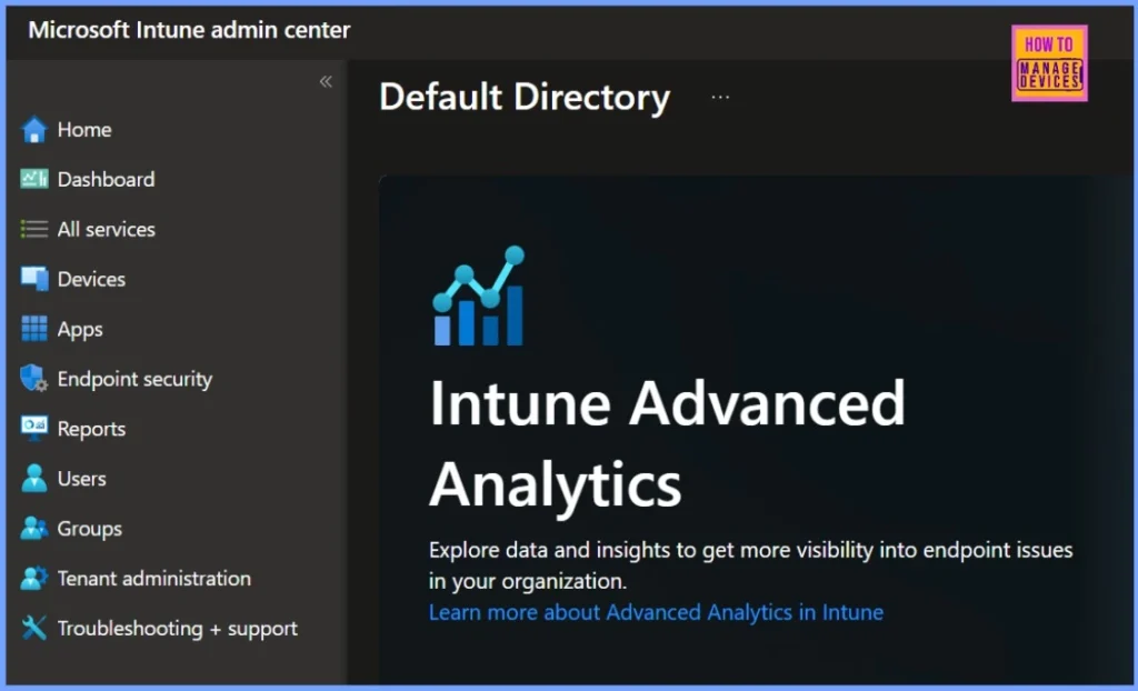 Do you Know What are the Main Usages of Intune Top Endpoint Security Tool? 2 Do you Know What are the Main Usages of Intune Top Endpoint Security Tool? - Fig.2