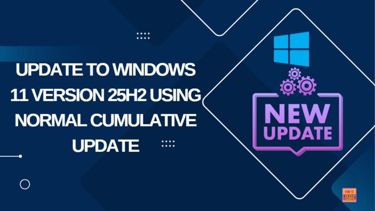 Update to Windows 11 Version 25H2 using Normal Cumulative Update 5
