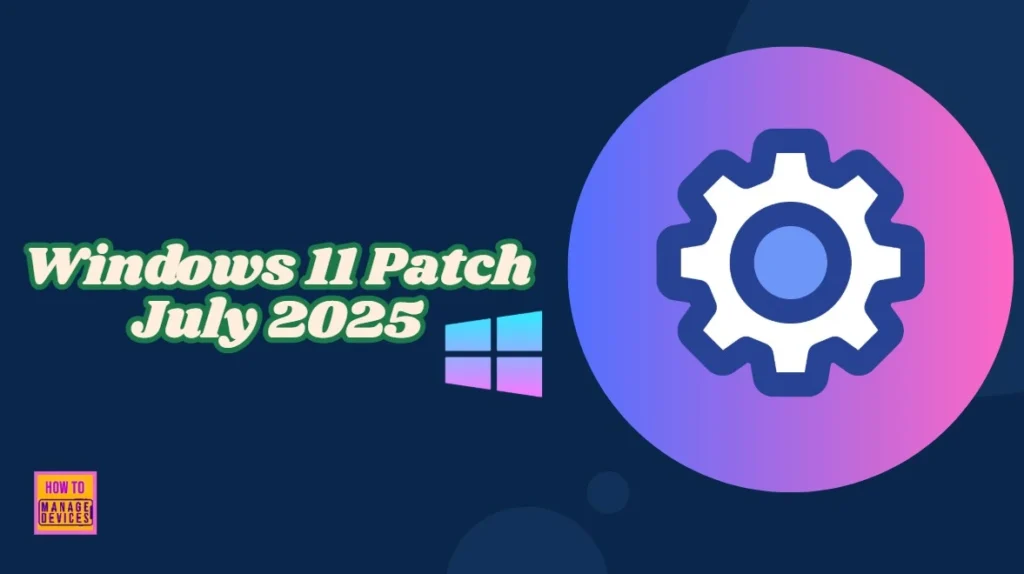 2025 July KB5062553 KB5062552 Windows 11 Patch | 1 Zero Day Vulnerability and 137 Flaws 1 2025 July KB5062553 KB5062552 Windows 11 Patch | 1 Zero Day Vulnerability and 137 Flaws - Fig.1