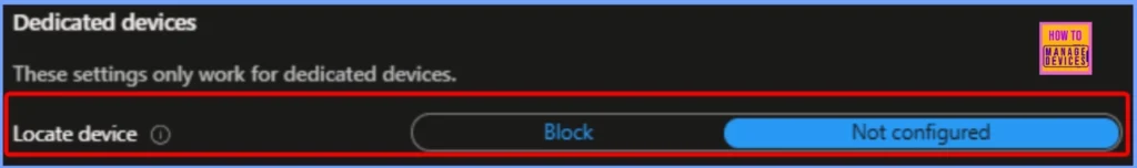 How to Fix Greyed Out Locate Device Option for Corporate Android Devices in Intune 5 How to Fix Greyed Out Locate Device Option for Corporate Android Devices in Intune - Fig.5