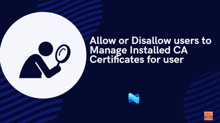 Allow or Disallow users to Manage Installed CA Certificates for user 2