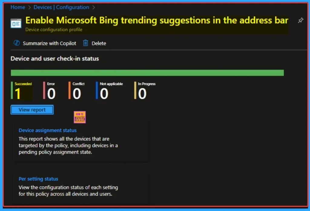Control Microsoft Bing Trending Suggestions in the Address Bar Policy using Intune 10 Control Microsoft Bing Trending Suggestions in the Address Bar Policy using Intune - Fig.10