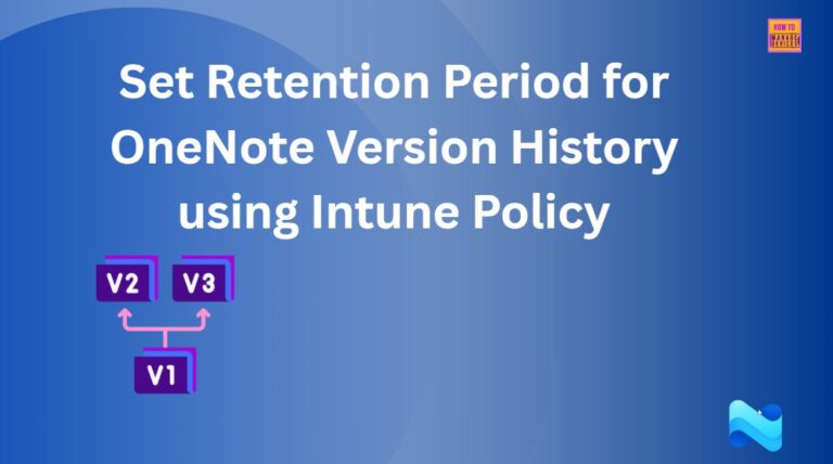 Set Retention Period for OneNote Version History using Intune Policy
