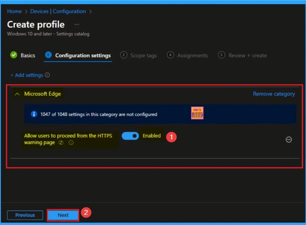Enable HTTPS Warning Page Policy for MS Edge Browser to Control User Access from SSL Errors using Intune 6 Enable HTTPS Warning Page Policy for MS Edge Browser to Control User Access from SSL Errors using Intune - Fig.6