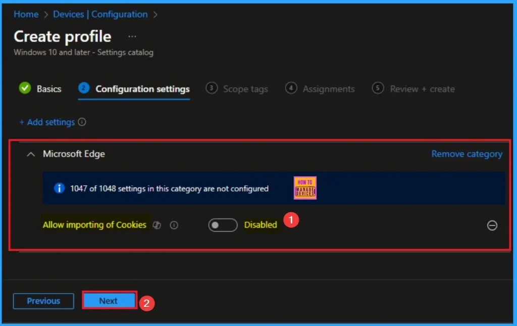Enable Importing Cookies Policy to Transfer Data from Google Chrome to Microsoft Edge using Intune 5 Enable Importing Cookies Policy to Transfer Data from Google Chrome to Microsoft Edge using Intune - Fig.5