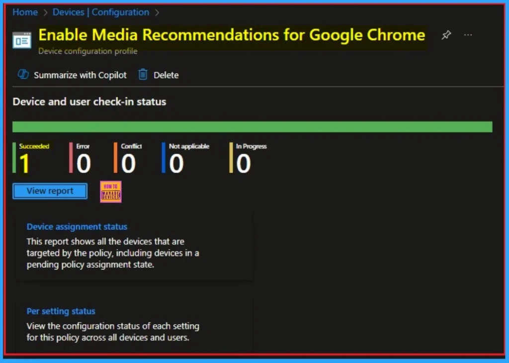 Enable Media Recommendations Policy for User Engagement and Content Discovery in Google Chrome using Intune - Fig.10