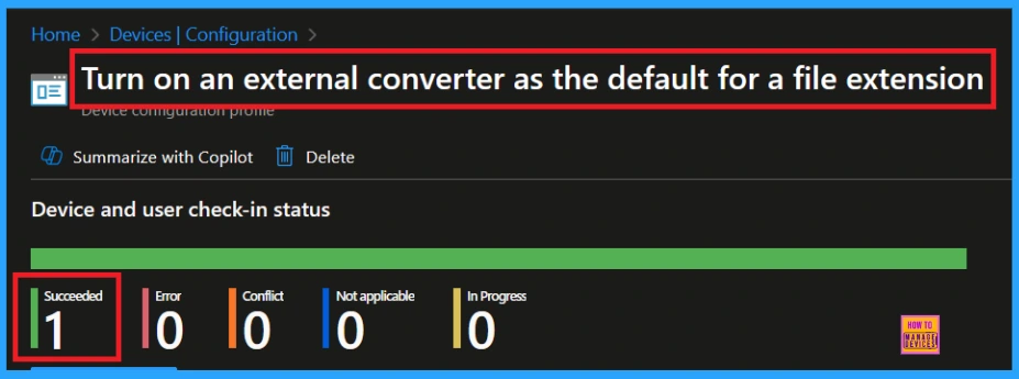 Manage External Converters for File Extensions using Intune Policy 10 Manage External Converters for File Extensions using Intune Policy - Fig.9